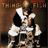 Frank Zappa : Thing-Fish